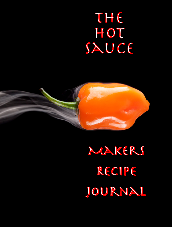 Hot Sauce Makers Recipe Journal