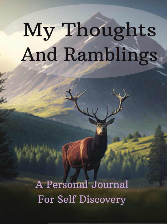 My Thoughts And Rambling: A Personal Journey For Self Discovery